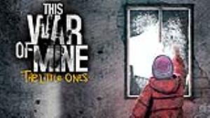 تماشا کنید/ بازی This War of Mine: The Little Ones برای کنسول های نسل هشتم عرضه شد