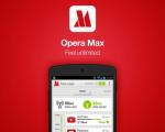 اپرا: تا سال 2017 سرویس Opera MAX به صورت پیشفض روی 100 میلیون دستگاه اندرویدی خواهد بود